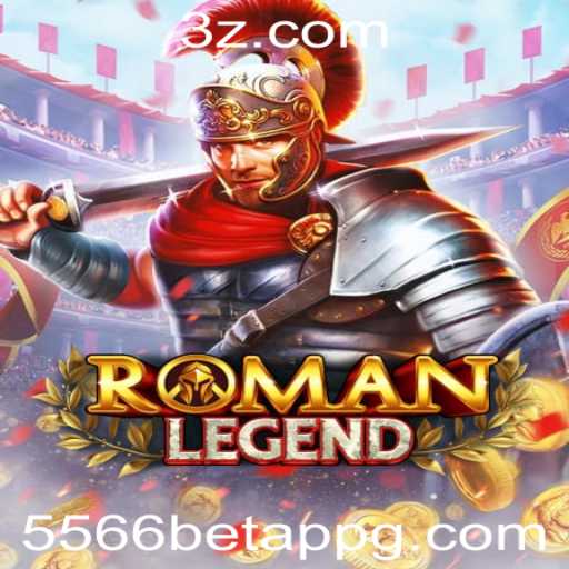 RomanLegend: Desvende os Mistérios do Jogo com a 5566 Bet App