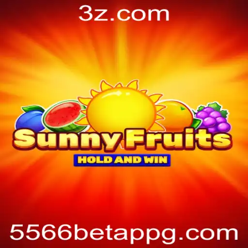 Descubra Tudo Sobre o Jogo SunnyFruits na Plataforma 5566 Bet App